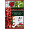 Cayenne Pepper: Complete Handbook on The Healing Power of Cayenne Pepper - Paperback