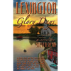 Lexington Glory Days - Paperback