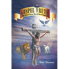 Gospel Truth: The Story of Jesus Born of the Living God - Paperback