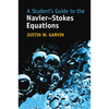 A Student's Guide to the Navier-Stokes Equations - Paperback