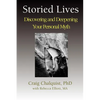 Storied Lives: Discovering and Deepening Your Personal Myth - Paperback