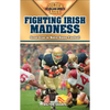 Fighting Irish Madness: Great Eras in Notre Dame Football - Paperback
