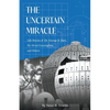 The Uncertain Miracle - Paperback