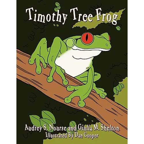 Timothy Tree Frog - Paperback