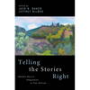 Telling the Stories Right: Wendell Berry's Imagination of Port William - Paperback