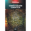 Computación cuántica: Google vs. IBM, y el superordenador - Paperback