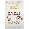 Eat Pray Love: One Woman's Search for Everything Across Italy, India and Indonesia - Hardcover