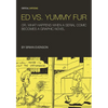 Ed vs. Yummy Fur: Or, What Happens When a Serial Comic Becomes a Graphic Novel - Paperback