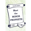Meet the Minor Prophets - Paperback