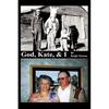 God, Kate, & I - Paperback