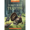 Turkey Hunt Tradition - Paperback
