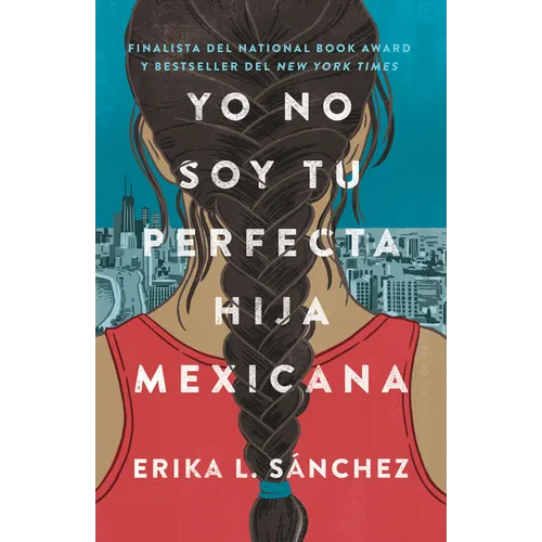 Yo No Soy Tu Perfecta Hija Mexicana / I Am Not Your Perfect Mexican Daughter - Paperback