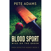 Blood Sport: Wigs On The Green - Paperback