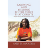Knowing and Yielding to the Voice that Counts: Help for Facing Life with Faith and Courage - Paperback