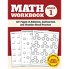 Math Workbook Grade 1: 100 Pages of Addition, Subtraction and Number Bond Practice - Paperback