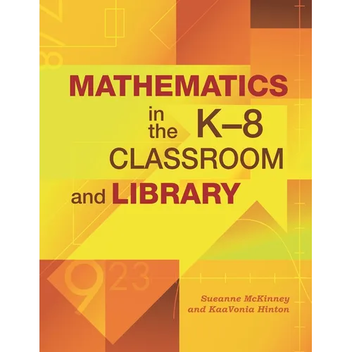 Mathematics in the K-8 Classroom and Library - Paperback
