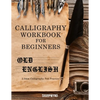 Calligraphy Workbook for Beginners: Old English 2.0mm Calligraphy Pen Practice - Paperback