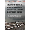 Howard Zinn and Lois Mottonen Fistfight in the Equality State - Paperback