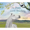 The Pony and the Starling - Hardcover