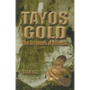 Tayos Gold: The Archives of Atlantis - Paperback