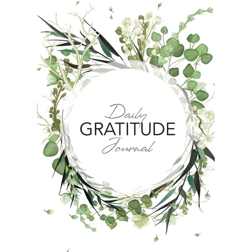 Daily Gratitude Journal: (Green Leaves Wreath) A 52-Week Guide to Becoming Grateful - Paperback