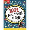 1001 Fun Things to Find: The Ultimate Seek-And-Find Activity Book: Time Yourself, Challenge Your Friends, Train Your Brain - Paperback