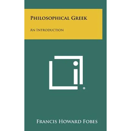 Philosophical Greek: An Introduction - Hardcover