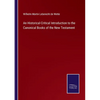 An Historical-Critical Introduction to the Canonical Books of the New Testament - Paperback