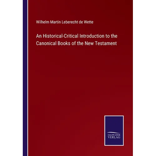 An Historical-Critical Introduction to the Canonical Books of the New Testament - Paperback