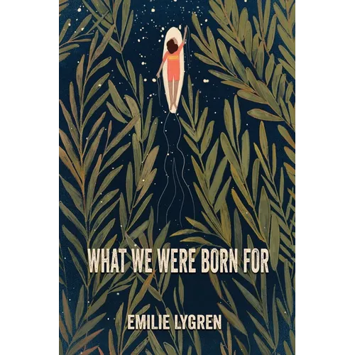 What We Were Born For - Paperback