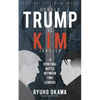 Donald Trump vs. Kim Jong-un -A Spiritual Battle Between Two Leaders - Paperback