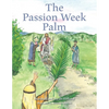 The Passion Week Palm - Paperback