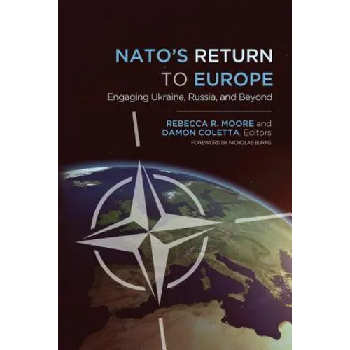 NATO's Return to Europe: Engaging Ukraine, Russia, and Beyond - Paperback