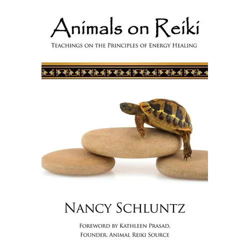 Animals on Reiki: Teachings on the Principles of Energy Healing - Paperback