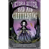 Victoria Stitch: Bad and Glittering: Volume 1 - Paperback