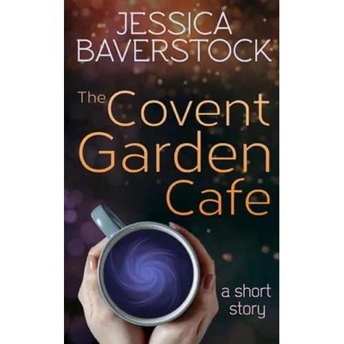 The Covent Garden Cafe: A Short Story - Paperback