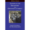 Training of the Infantry for Offensive Combat - Paperback
