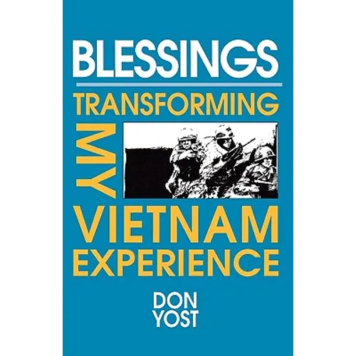 Blessings: Transforming My Vietnam Experience - Paperback