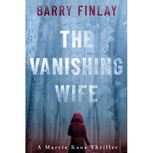 The Vanishing Wife: An Action-Packed Crime Thriller - Paperback