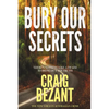 Bury Our Secrets - Paperback