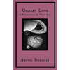 Quasar Love: A Reenactment In Three Acts - Paperback