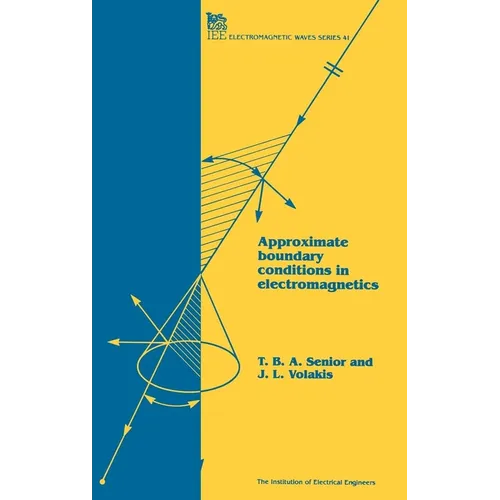 Approximate Boundary Conditions in Electromagnetics - Hardcover