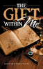 The Gift Within Me - Paperback