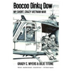 Boocoo Dinky Dow: My short, crazy Vietnam War - Paperback