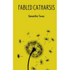 Fabled Catharsis - Paperback