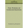 The Power of Concentration - Paperback