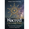 Sacred Geometry: The Universal Language of Divine Alignment - Paperback