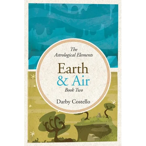 Earth and Air: The Astrological Elements Book 2 - Paperback