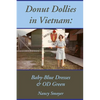 Donut Dollies in Vietnam: Baby-Blue Dresses and OD Green - Paperback