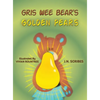 Gris Wee Bear's Golden Pears - Hardcover